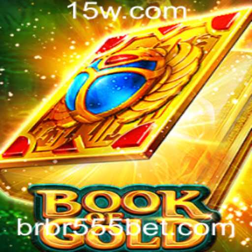 Descubra o Fascinante Mundo do Jogo BookofGold e Sua Conexão com br555bet