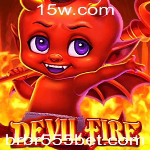 Uma Jornada no Mundo de DevilFire: Descubra o Jogo do Momento com br555bet