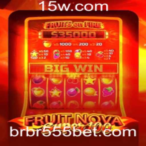 Descubra o mundo emocionante de FruitNovaSuper100 com br555bet