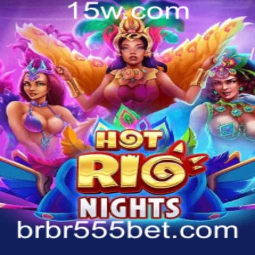 Descubra o Fascinante Mundo de 'HotRioNights' com br555bet