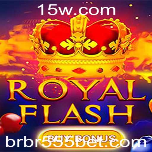 RoyalFlashBuyBonus: Um Novo Jogo Empolgante no Mundo de br555bet
